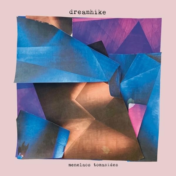 Menelaos Tomasides - Dreamhike (LP) Cover Arts and Media | Records on Vinyl