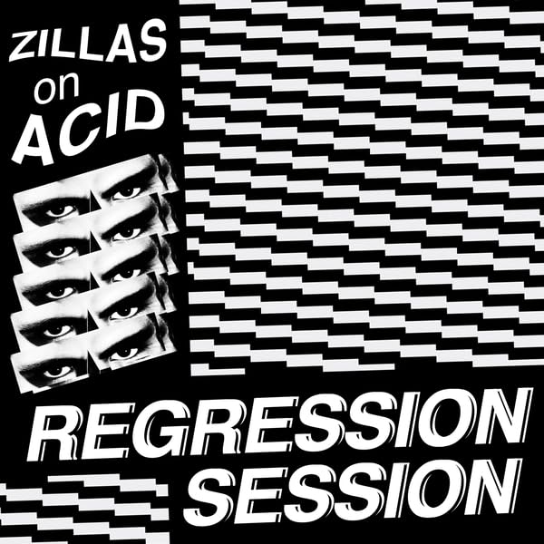 Zillas On Acid - Regression Session (Single) Cover Arts and Media | Records on Vinyl