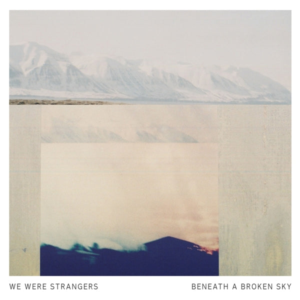  |   | We Were Strangers - Beneath a Broken Sky (LP) | Records on Vinyl