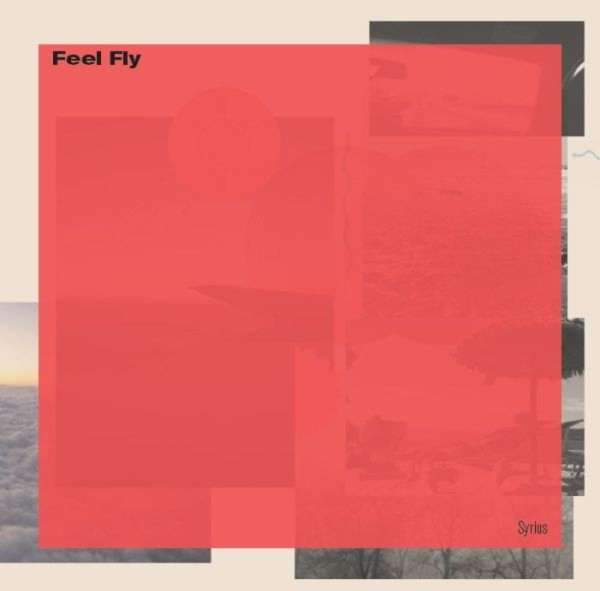 Feel Fly - Syrius (2 LPs) Cover Arts and Media | Records on Vinyl