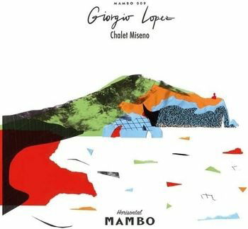 Giorgio Lopez - Chalet Miseno (LP) Cover Arts and Media | Records on Vinyl