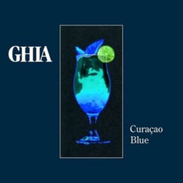 Ghia - Curacao Blue (LP) Cover Arts and Media | Records on Vinyl