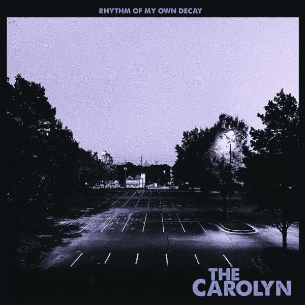  |   | Carolyn - Rhytym of My Own Decay (LP) | Records on Vinyl