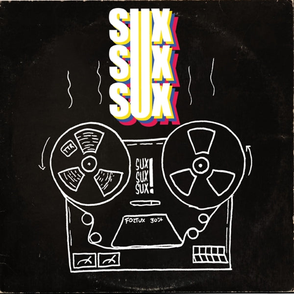  |   | Sux Sux Sux - Sux Sux Sux (Single) | Records on Vinyl