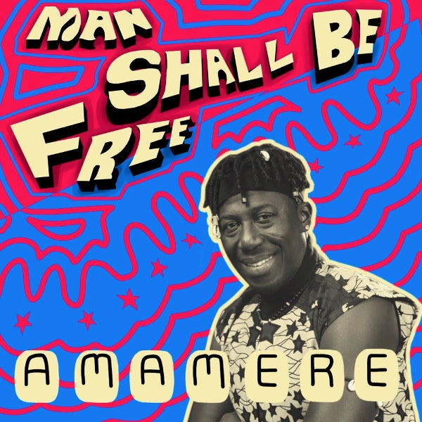  |   | Amamere - Man Shall Be Free (LP) | Records on Vinyl