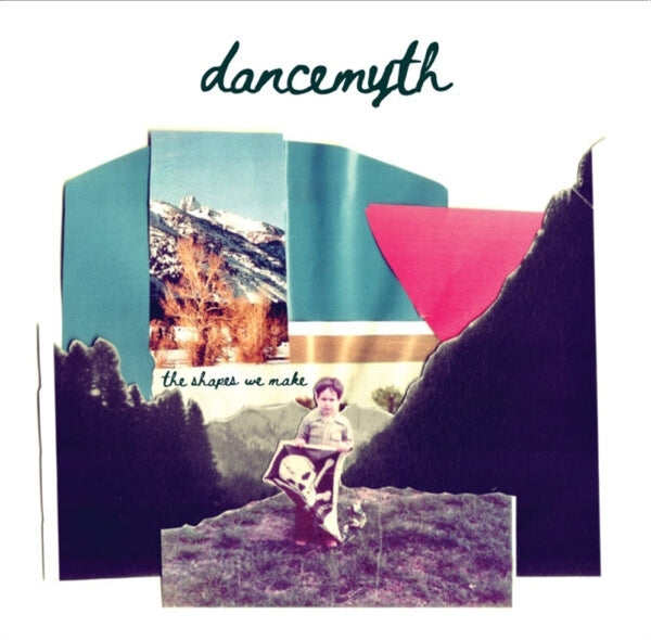  |  Vinyl LP | Dancemyth - The Shapes We Make (LP) | Records on Vinyl