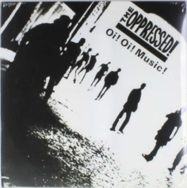 Oppressed - Oi! Oi! Music (LP) Cover Arts and Media | Records on Vinyl