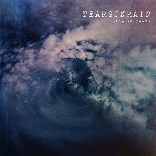 Tears In Rain - Stop To Reach (LP) Cover Arts and Media | Records on Vinyl