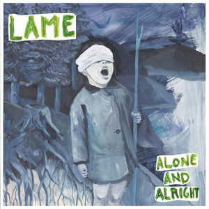 Lame - Alone and Alright (LP) Cover Arts and Media | Records on Vinyl