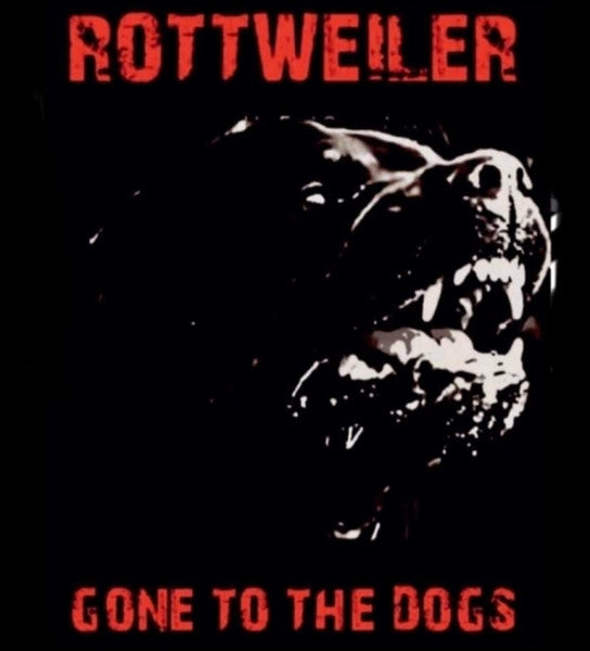  |   | Rottweiler - Gone To the Dogs (LP) | Records on Vinyl