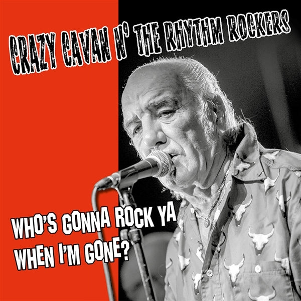  |   | Crazy Cavan 'N' the Rhythm Rockers - Who's Gonna Rock You When I'm Gone (LP) | Records on Vinyl