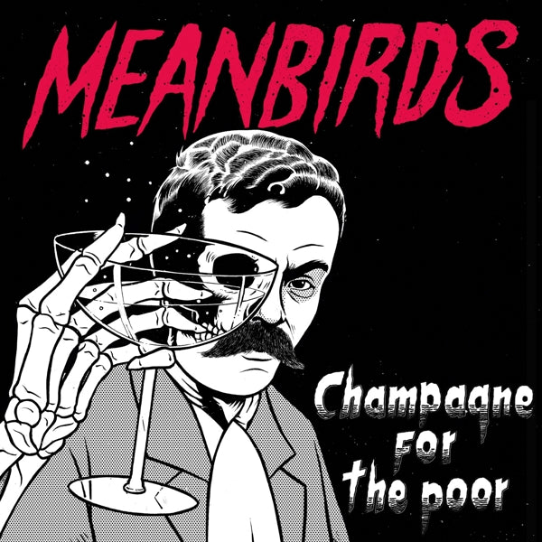  |   | Meanbirds - Champagne For the Poor (Single) | Records on Vinyl