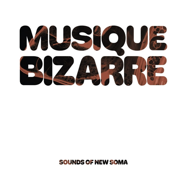  |   | Sounds of New Soma - Musique Bizarre (LP) | Records on Vinyl