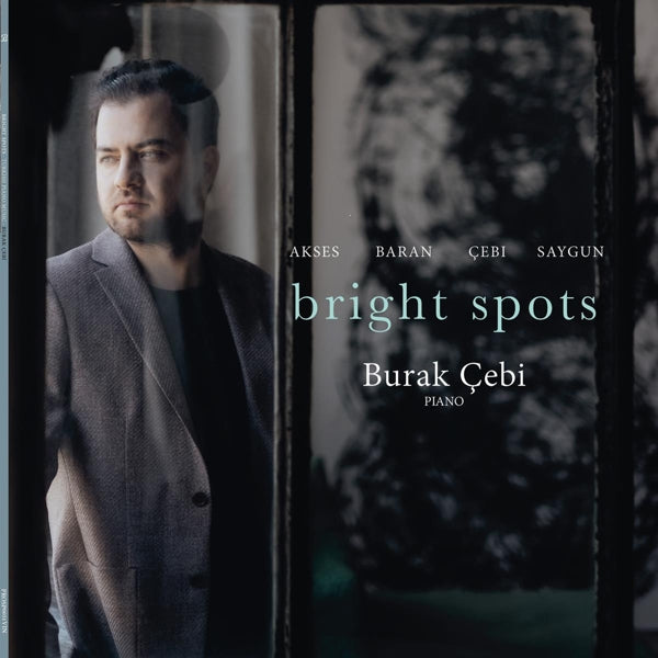  |   | Burak Cebi - Bright Spots - Works For Solo Piano (LP) | Records on Vinyl