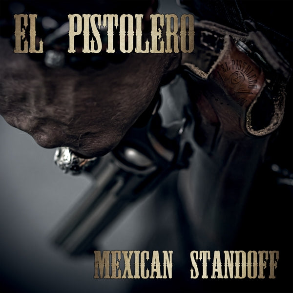  |   | El Pistolero - Mexican Standoff (LP) | Records on Vinyl