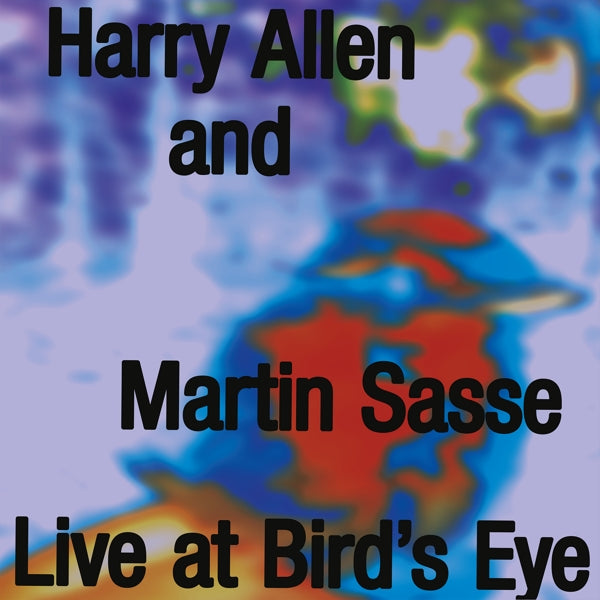  |   | Harry & Martin Sasse Allen - Live At Bird's Eye Basel (LP) | Records on Vinyl