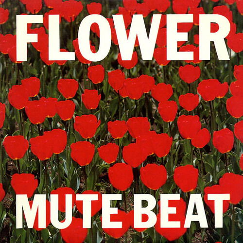  |   | Mute Beat - Flower (LP) | Records on Vinyl