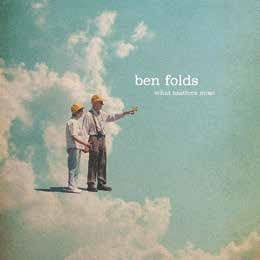 Ben Folds - What Matters Most (LP) Cover Arts and Media | Records on Vinyl