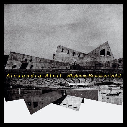 Alexandra Atnif - Rhysmic Brutalism Vol.2 (LP) Cover Arts and Media | Records on Vinyl