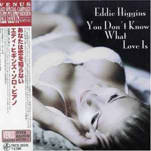 Eddie Higgins - You Don't Know What Love is (LP) Cover Arts and Media | Records on Vinyl