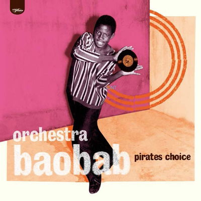 Orchestra Baobab - Pirates Choice (2 LPs) Cover Arts and Media | Records on Vinyl