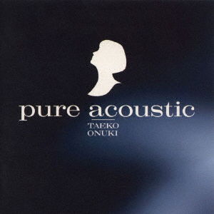 Taeko Onuki - Pure Acoustic (LP) Cover Arts and Media | Records on Vinyl