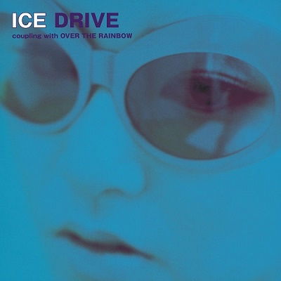 Ice - Drive / Over the Rainbow (Single) Cover Arts and Media | Records on Vinyl