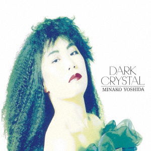 Minako Yoshida - Dark Crystal (2 LPs) Cover Arts and Media | Records on Vinyl