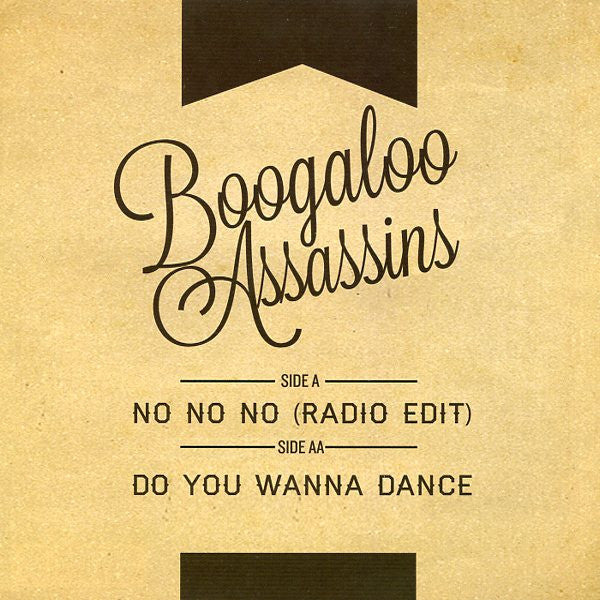 Boogaloo Assassins - No No No(Radio Edit) (LP) Cover Arts and Media | Records on Vinyl