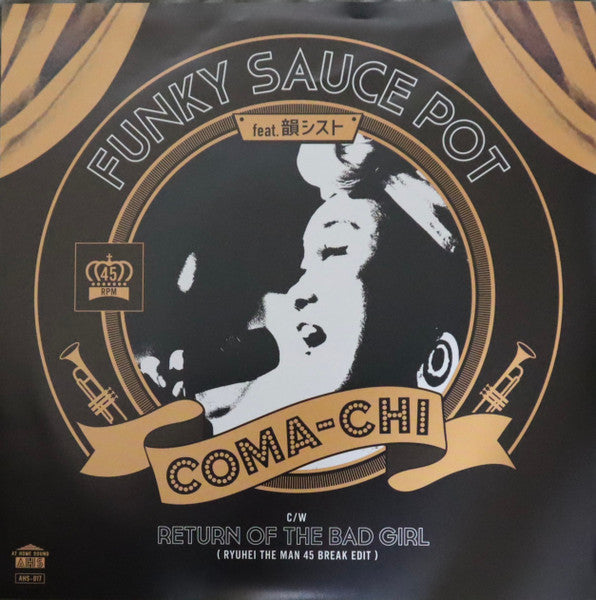 Coma-Chi - Funky Sauce Pot Feat.Insist C/W Return of the Bad Girl (Ryuhei the Man 45 Break Edit) (LP) Cover Arts and Media | Records on Vinyl