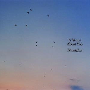 Nautilus - A Story About You (LP) Cover Arts and Media | Records on Vinyl