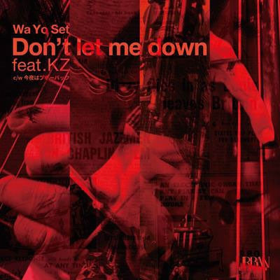 Wa Yo Set - Don't Let Me Down Feat.Kz/Konya Ha Boogie Back Nice Vocal (LP) Cover Arts and Media | Records on Vinyl