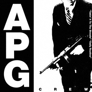 A.P.G. Crew - Takin' It To the Streets / Dailey Routine (Single) Cover Arts and Media | Records on Vinyl