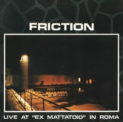 Friction - Live At 'Ex Mattatoio' In Roma (LP) Cover Arts and Media | Records on Vinyl