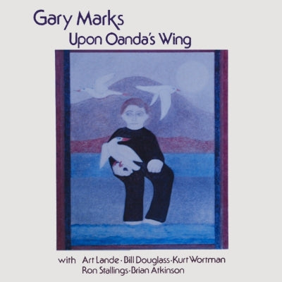 Gary Marks - Upon Oanda's Wing (LP) Cover Arts and Media | Records on Vinyl