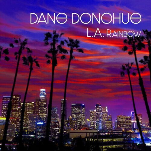 Dane Donohue - L.A. Rainbow (LP) Cover Arts and Media | Records on Vinyl