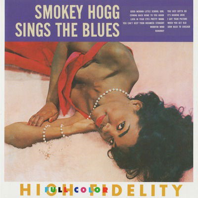 Smokey Hogg - Sings the Blues (LP) Cover Arts and Media | Records on Vinyl