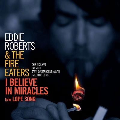 Eddie & Fire Eaters Roberts - I Believe In Miracles / Lope Song (LP) Cover Arts and Media | Records on Vinyl