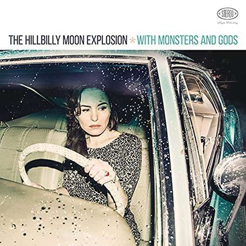 Hillbilly Moon Explosion - With Monsters and Gods (LP) Cover Arts and Media | Records on Vinyl