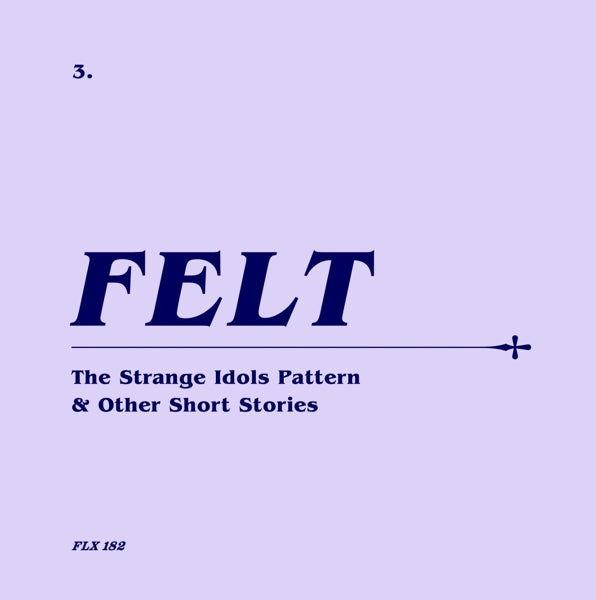  |   | Felt - Strange Idols Pattern and Other Short Stories (2 Singles) | Records on Vinyl
