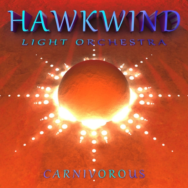  |   | Hawkwind Light Orchestra - Carnivorous (2 LPs) | Records on Vinyl