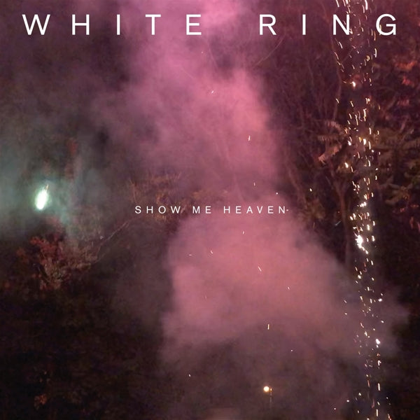  |   | White Ring - Show Me Heaven (LP) | Records on Vinyl