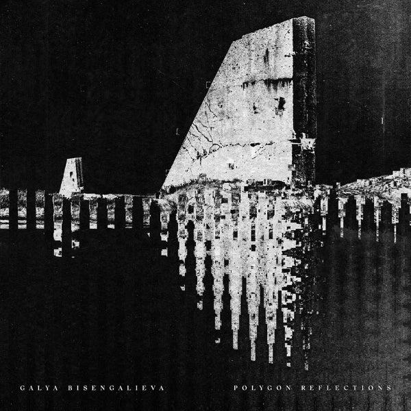  |  Vinyl LP | Galya Bisengalieva - Polygon Reflections (LP) | Records on Vinyl