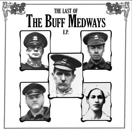 Buff Medways - Last of the Buff Medway (Single) Cover Arts and Media | Records on Vinyl