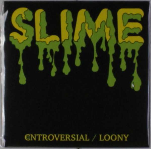 Slime - Controversial (Single) Cover Arts and Media | Records on Vinyl