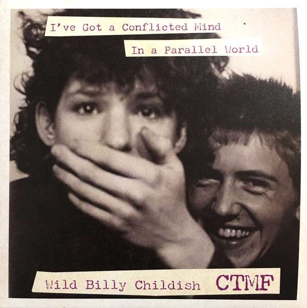 Wild Billy & Ctmf Childish - I've Got a Conflicted Mind (Single) Cover Arts and Media | Records on Vinyl