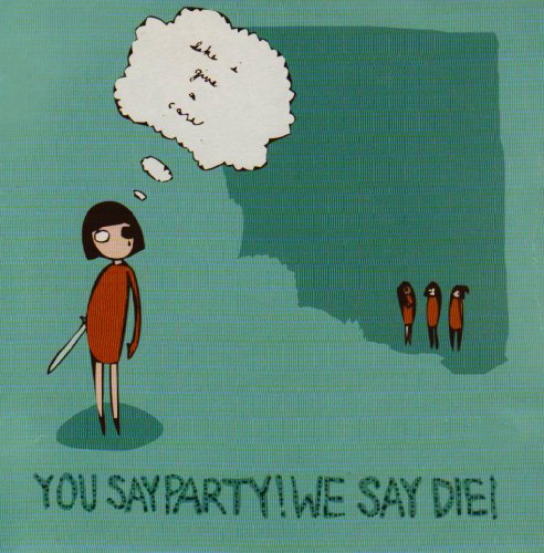 You Say Party! We Say Die! - Like I Give a Care (Single) Cover Arts and Media | Records on Vinyl