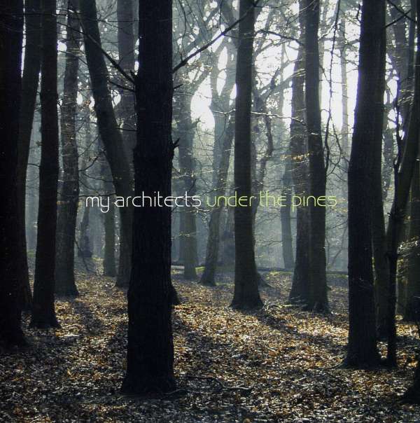 My Architects - Under the Pines (Single) Cover Arts and Media | Records on Vinyl