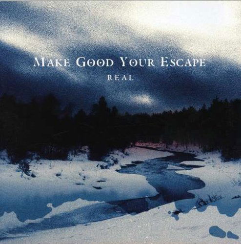 Real - Make Good Your Escape (Single) Cover Arts and Media | Records on Vinyl