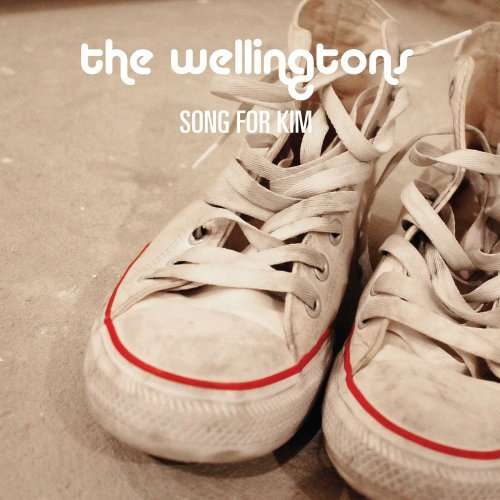 Wellingtons - Song For Kim/Freak Out (Single) Cover Arts and Media | Records on Vinyl